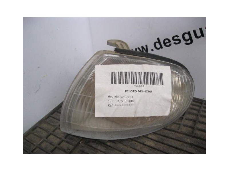 Recambio de piloto del. izq. : hyundai lantra : 1.8 i - 16v -dohc [1994] para hyundai lantra 1.8 i - 16v -dohc referencia OEM IA
